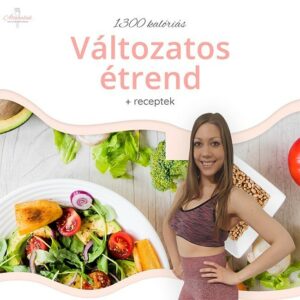 1300 kalóriás változatos diétás étrend receptekkel