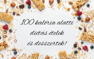 100 kalória alatti diétás ételek és desszertek