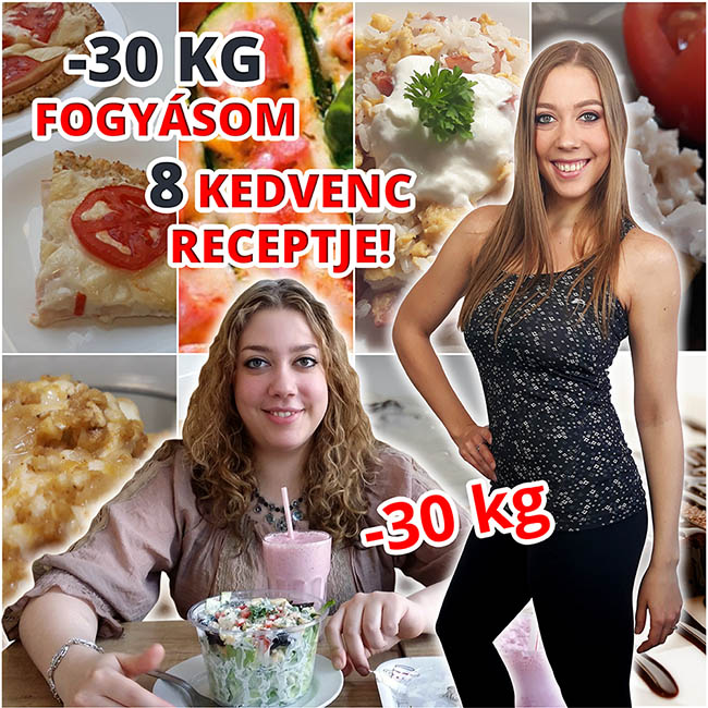 30 kg fogyásom 8 kedvenc receptje